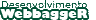 Desenvolvimento Webbagger